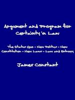 Argument and Program for Certainty in Law