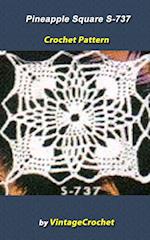 Pineapple Square S-737 Vintage Crochet Pattern