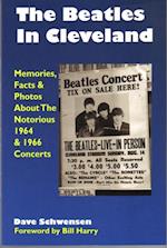 Beatles In Cleveland: Memories, Facts & Photos About The Notorious 1964 & 1966 Concerts