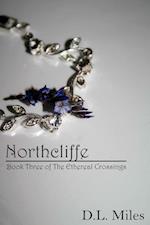 Northcliffe (The Ethereal Crossings, 3)