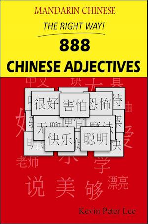 Mandarin Chinese The Right Way! 888 Chinese Adjectives