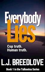 Everybody Lies