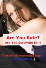 Are You Safe? Are You Surviving Evil?