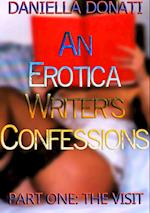 Erotica Writer's Confessions: Part One: The Visit