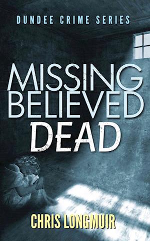 Missing Believed Dead