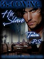 Becoming His Slave (The Dominion of Brothers series book 1)