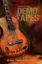 ShapeShifter: The Demo Tapes--Year 4