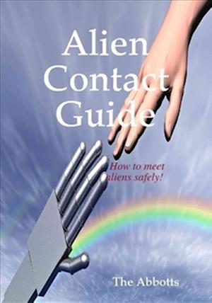 Alien Contact Guide - How to Meet Aliens Safely!