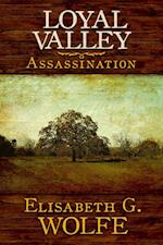 Loyal Valley: Assassination