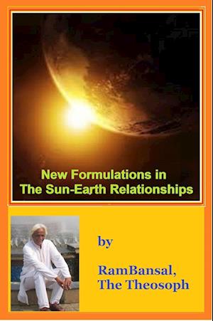 New Formulations in The Sun-Earth Relationships