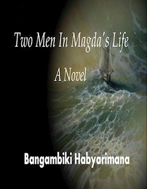 Two Men In Magda's Life