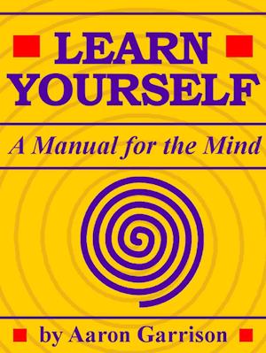 Learn Yourself: A Manual for the Mind