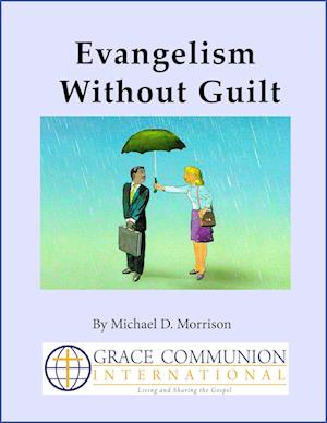 Evangelism Without Guilt