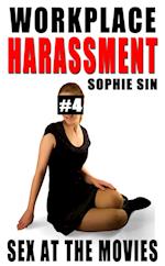 Sex At The Movies (Workplace Harassment #4)