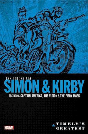 Timely's Greatest: The Golden Age Simon & Kirby Omnibus