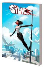 Silk: Out Of The Spider-verse Vol. 3