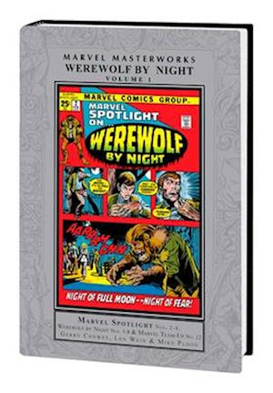 Marvel Masterworks: Werewolf By Night Vol. 1