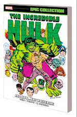 Incredible Hulk Epic Collection: And Nowthe Wolverine