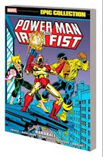 Power Man And Iron Fist Epic Collection: Hardball