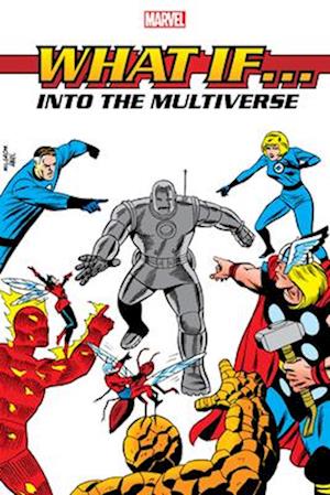 What If?: Into The Multiverse Omnibus Vol. 1