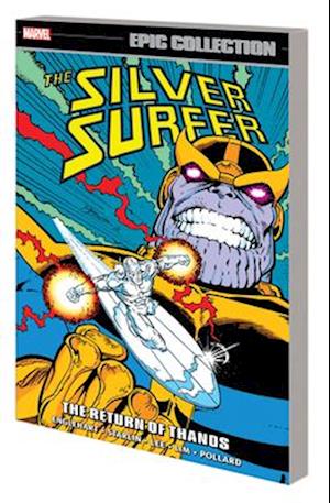 Silver Surfer Epic Collection: The Return Of Thanos
