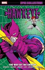 Hawkeye Epic Collection: The Way Of The Arrow