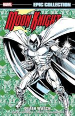MOON KNIGHT EPIC COLLECTION: DEATH WATCH