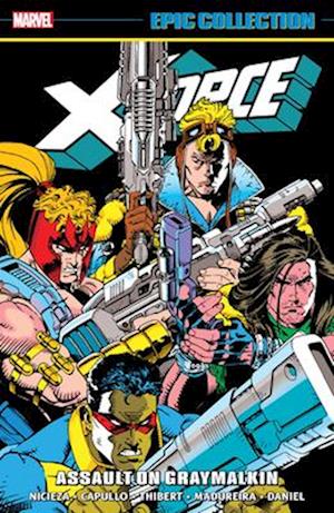 X-force Epic Collection: Assault On Graymalkin