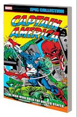 CAPTAIN AMERICA EPIC COLLECTION: THE MAN WHO SOLD THE UNITED STATES