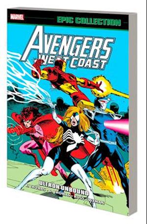 AVENGERS WEST COAST EPIC COLLECTION: ULTRON UNBOUND