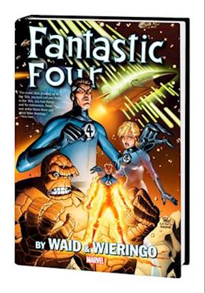 Fantastic Four by Waid & Wieringo Omnibus [New Printing]