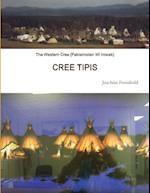 The Western Cree (Pakisimotan Wi Iniwak) - CREE TIPIS 