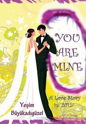 You Are Mine '2015'