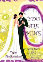 You Are Mine '2015'