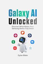 Galaxy AI Unlocked