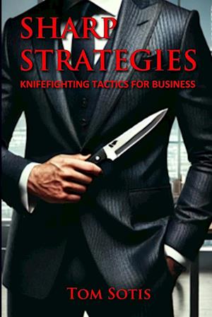 Sharp Strategies