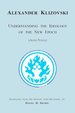 Understanding the Ideology of the New Epoch