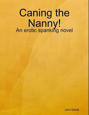 Caning the Nanny!