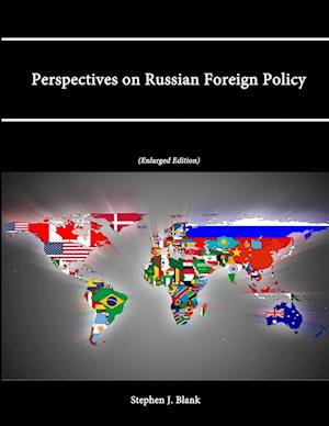 Perspectives on Russian Foreign Policy (Enlarged Edition)