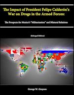 The Impact of President Felipe Calderón's War on Drugs in the Armed Forces