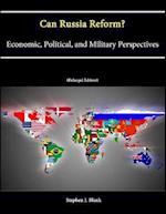 Can Russia Reform? Economic, Political, and Military Perspectives (Enlarged Edition) 