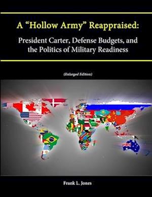A "Hollow Army" Reappraised