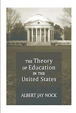 The Theory of Education in the United States 