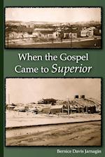 When the Gospel Came to Superior 