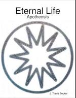 Eternal Life: Apotheosis