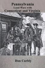 Pennsylvania Land Wars with Connecticut and Virginia 