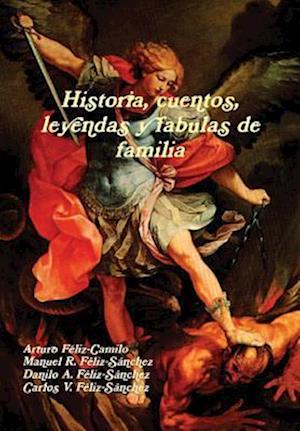 Historia, Cuentos, Leyendas y Fabulas de Familia