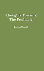 Thoughts Towards the Profitable