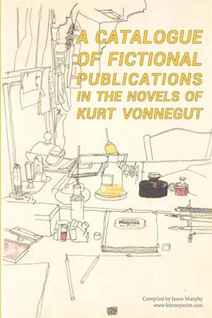 A Catalogue of Fictional Publications in the Novels of Kurt Vonnegut