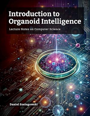 Introduction to Organoid Intelligence